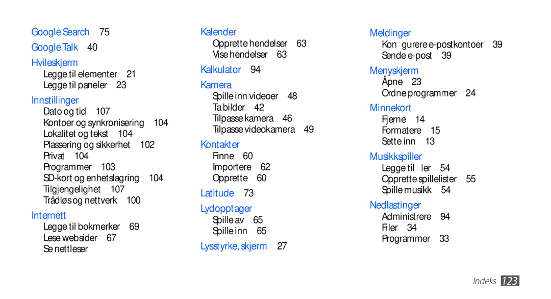 Samsung YP-G70CW/NEE manual 104, Spille av Spille inn , Konfigurere e-postkontoer Sende e-post , Åpne Ordne programmer  